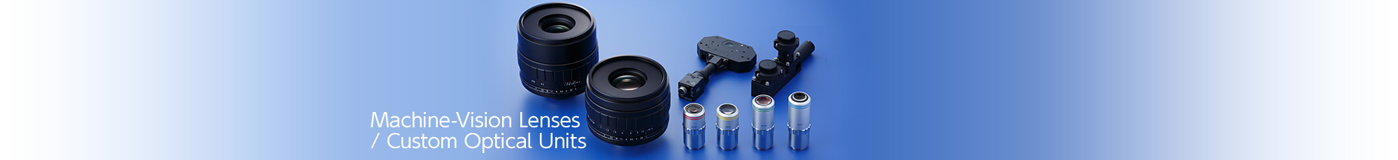 Machine-Vision Lenses / Custom Optical Units